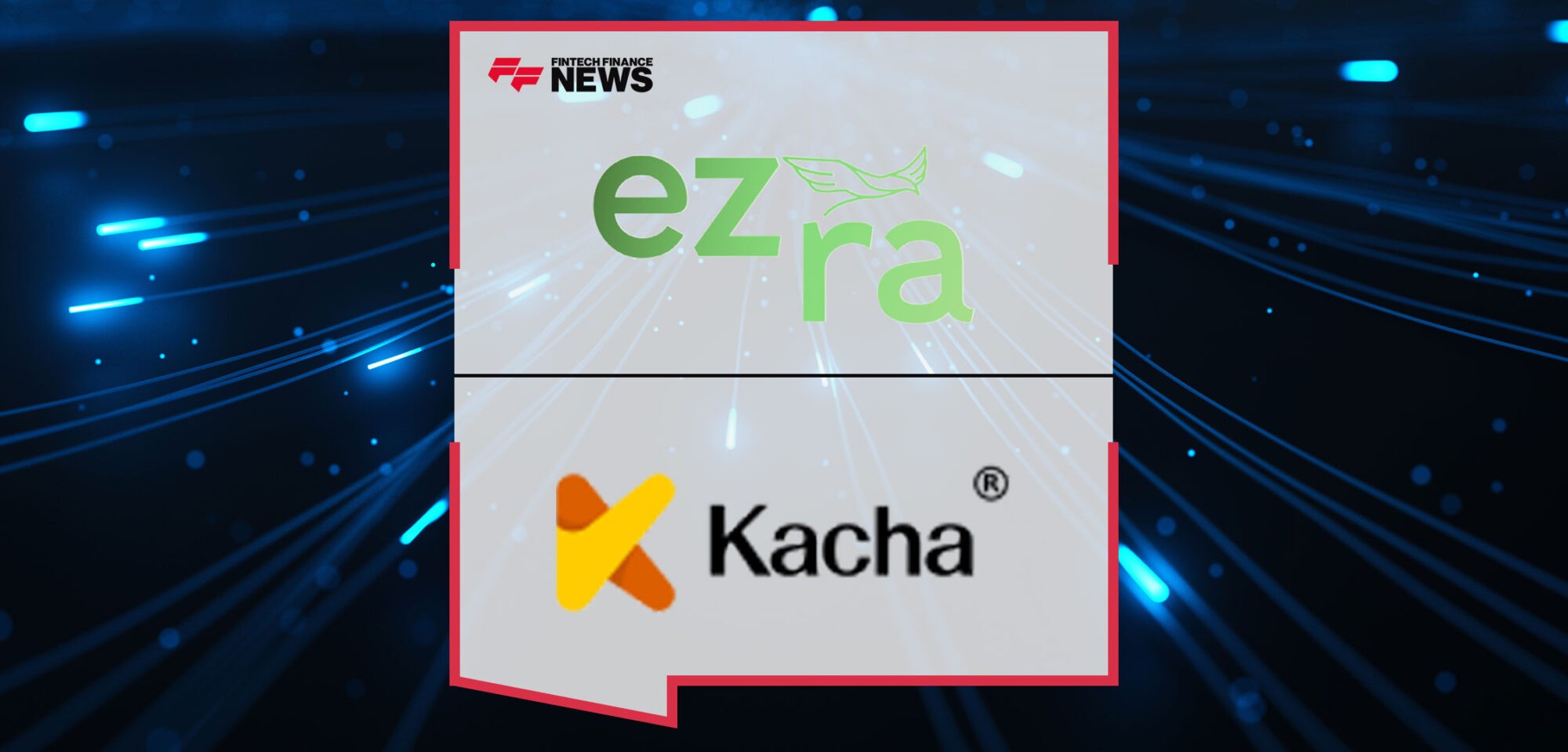 Ezra-Announces-a-New-Partnership-with-Kacha