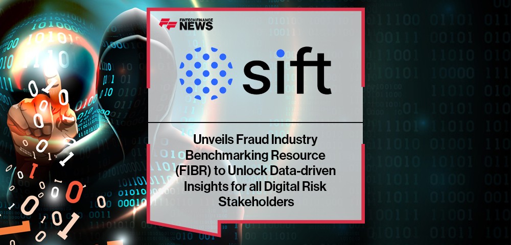 Sift Unveils Fraud Industry Benchmarking Resource (FIBR) to Unlock Data-driven Insights for all Digital Risk Stakeholders