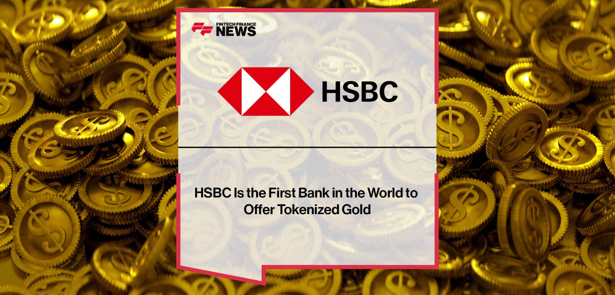 HSBC-is-the-First-Bank-in-the-World-to-Offer-Tokenized-Gold