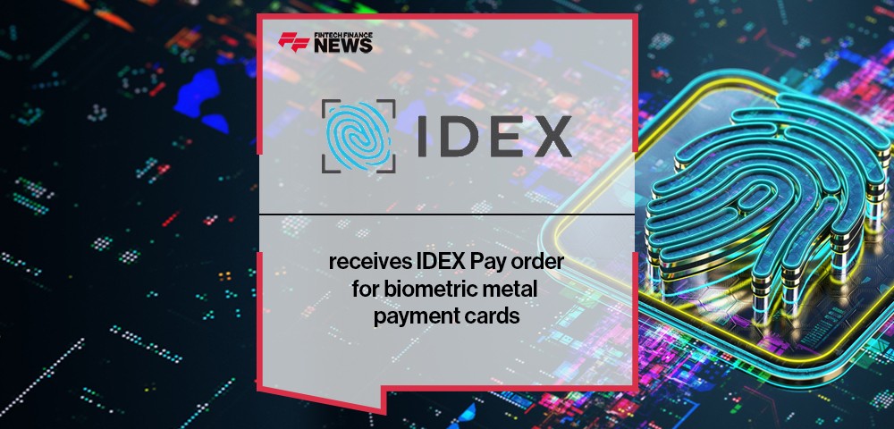 IDEX Biometrics receives IDEX Pay order for biometric metal payment cards
