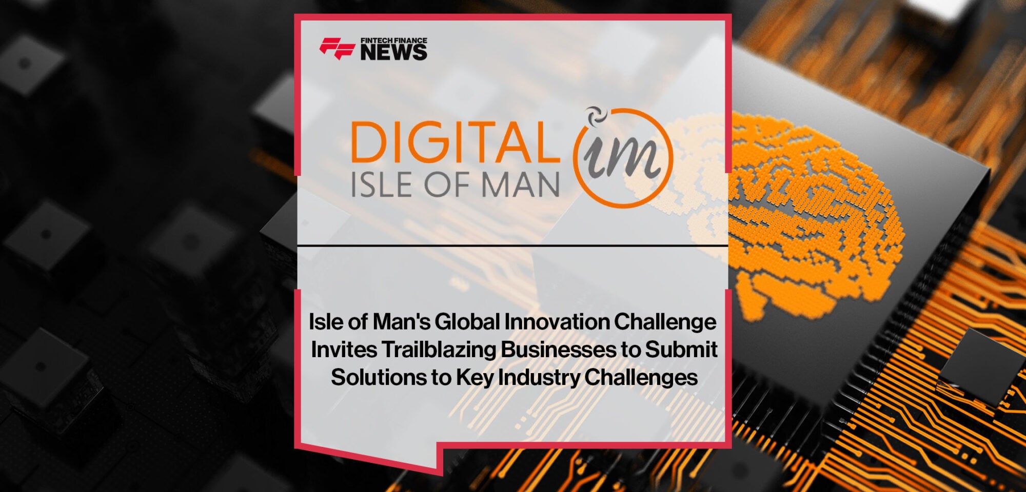 Isle-of-Man's-Innovation-Challenge-Invites-Trailblazing-Businesses|Isle-of-Man's-Innovation-Challenge-Invites-Trailblazing-Businesses|Isle-of-Man's-Innovation-Challenge-Invites-Trailblazing-Businesses