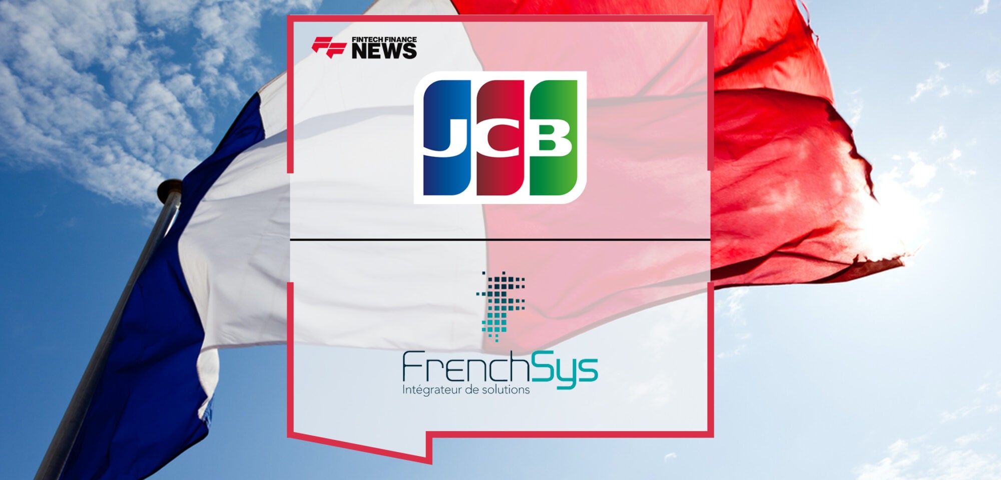 JCB partners with FrenchSys to boost card acceptance across France | Fintech Finance News