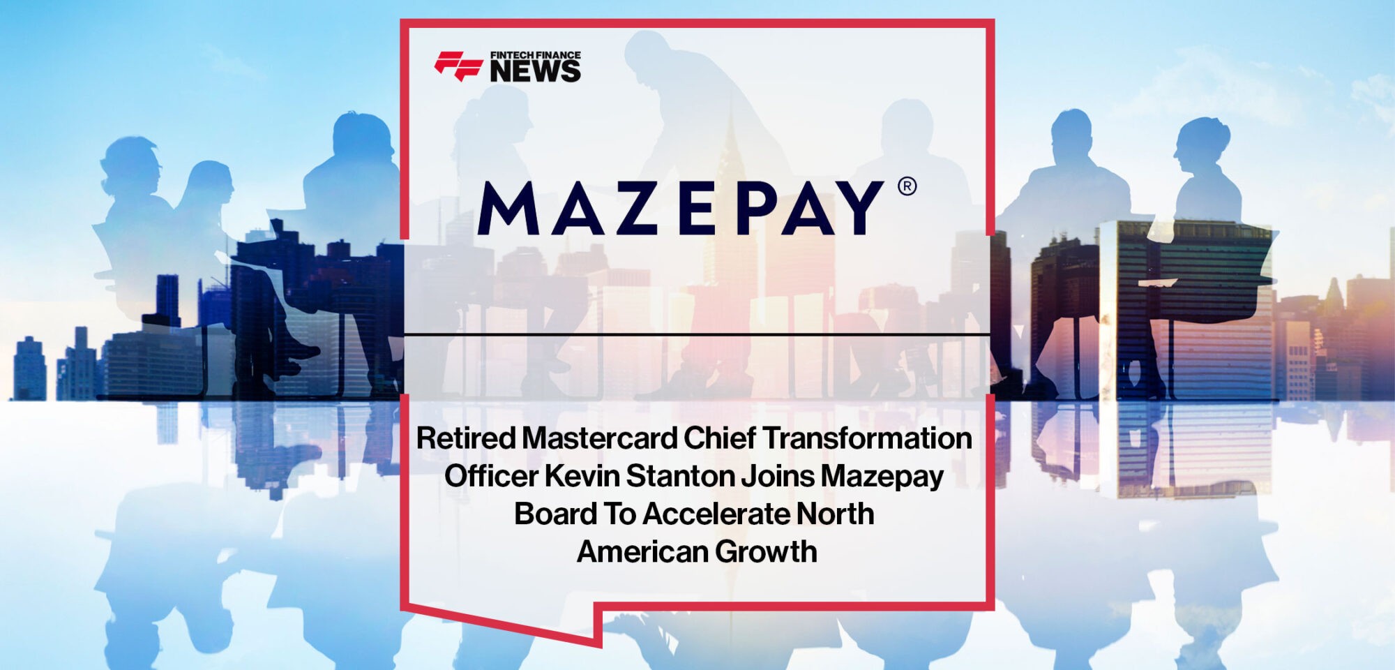 Kevin-Stanton-Joins-Mazepay-Board-of-Directors