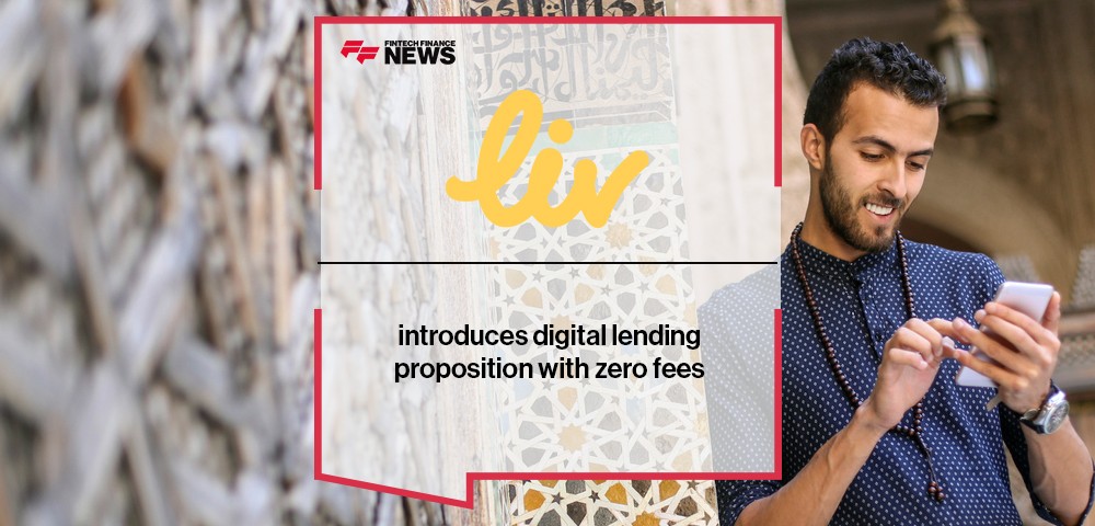 Liv introduces digital lending proposition with zero fees