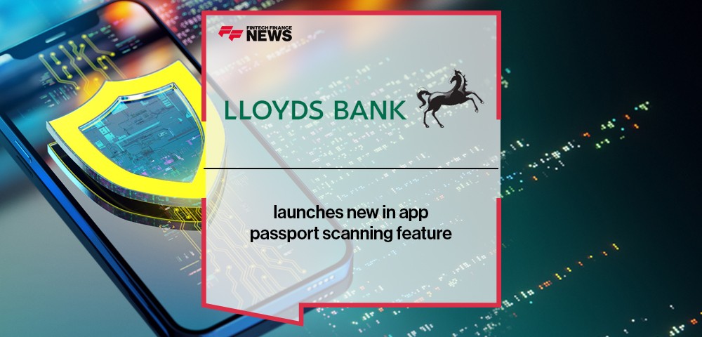 Lloyds Bank launches new in app passport scanning feature