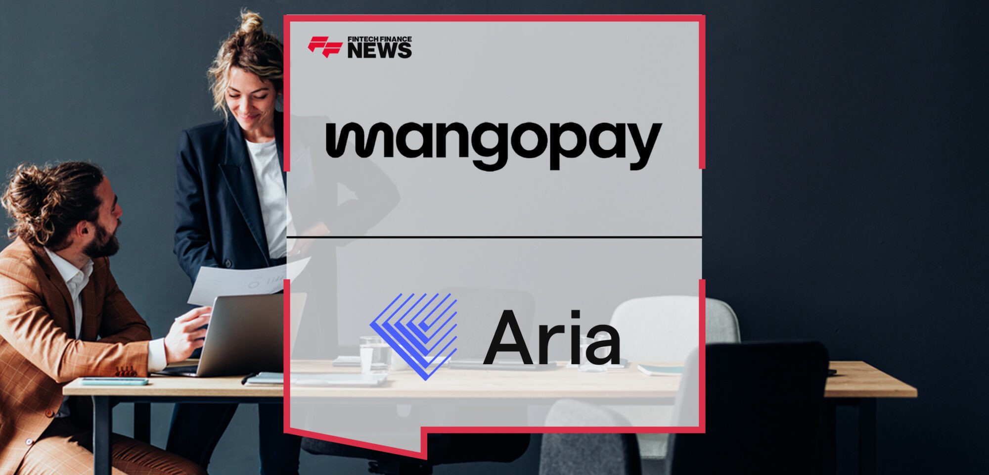 Mangopay and Aria partner to transform the payment experience for B2B marketplaces | Fintech Finance News