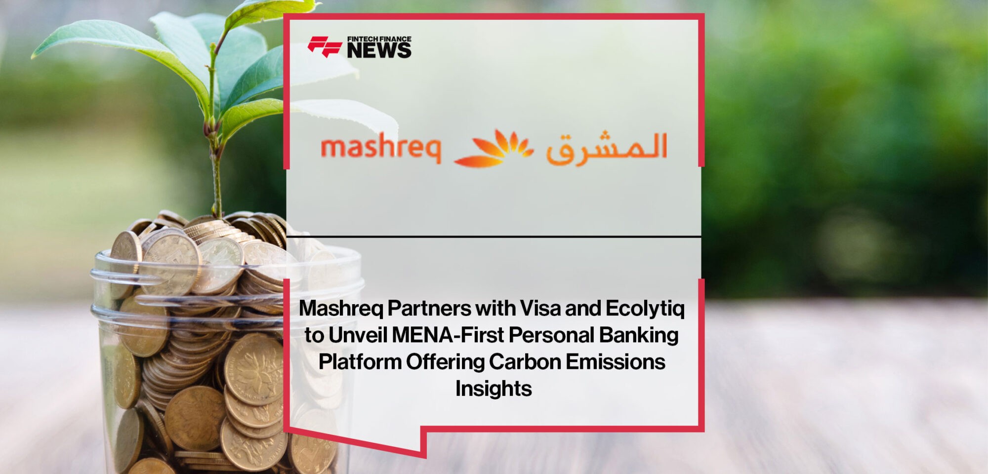 Mashreq-Partners-with-Visa-and-Ecolytiq-for-Climate-Banking