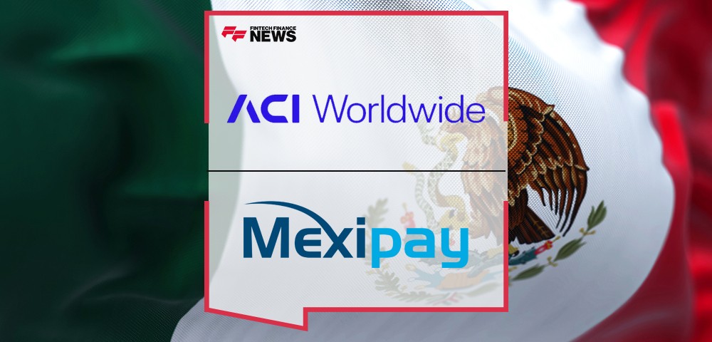 ACI Worldwide and Mexipay to Empower Payment Innovation in México