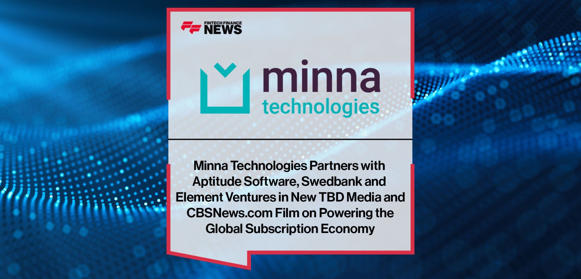 Minna-Technologies-Partners-with-Aptitude-Software-&-More-in-Film
