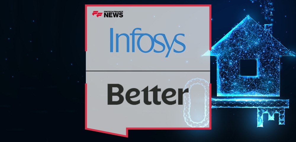 Infosys and Better collaborate to offer Mortgage as a Service