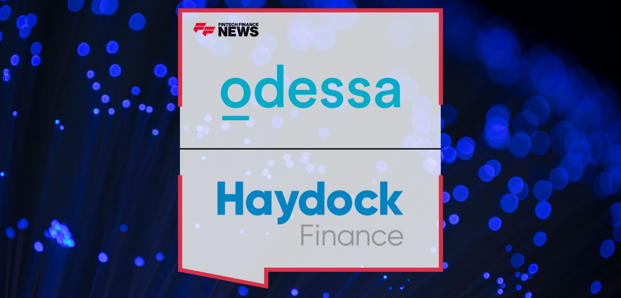 Odessa-Announces-Haydock-Finance-is-Live-on-Their-Platform