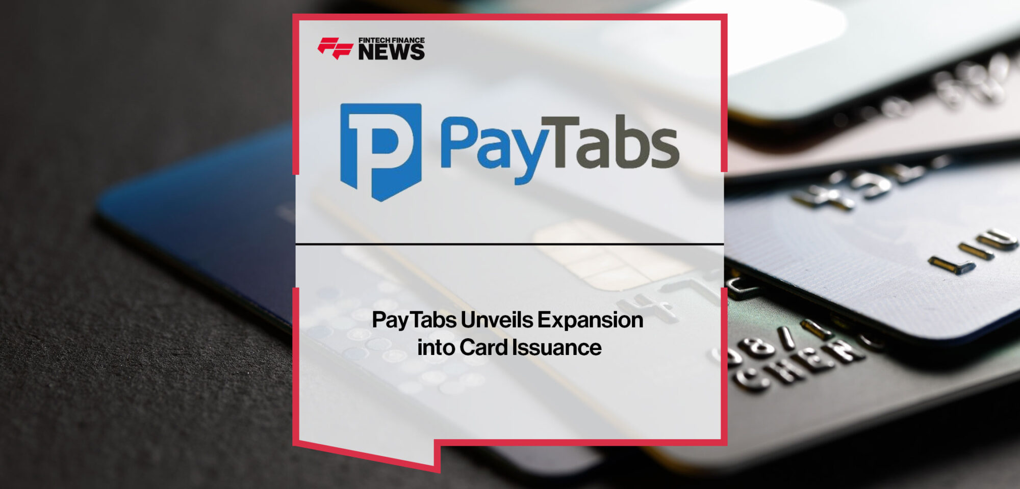 PayTabs-Unveils-Expansion-into-Card-Issuance