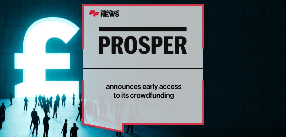 Prosper announces early access to its crowdfunding