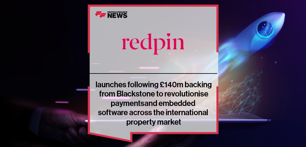 Redpin launches following £140m backing from Blackstone to revolutionise payments and embedded software across the internatio
