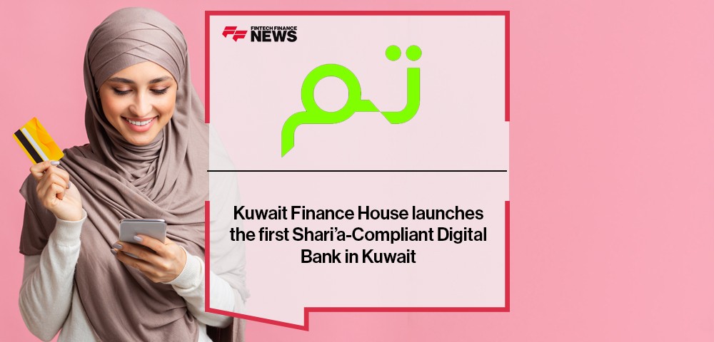 Kuwait Finance House launches Tam the first Shari’a-Compliant Digital Bank in Kuwait