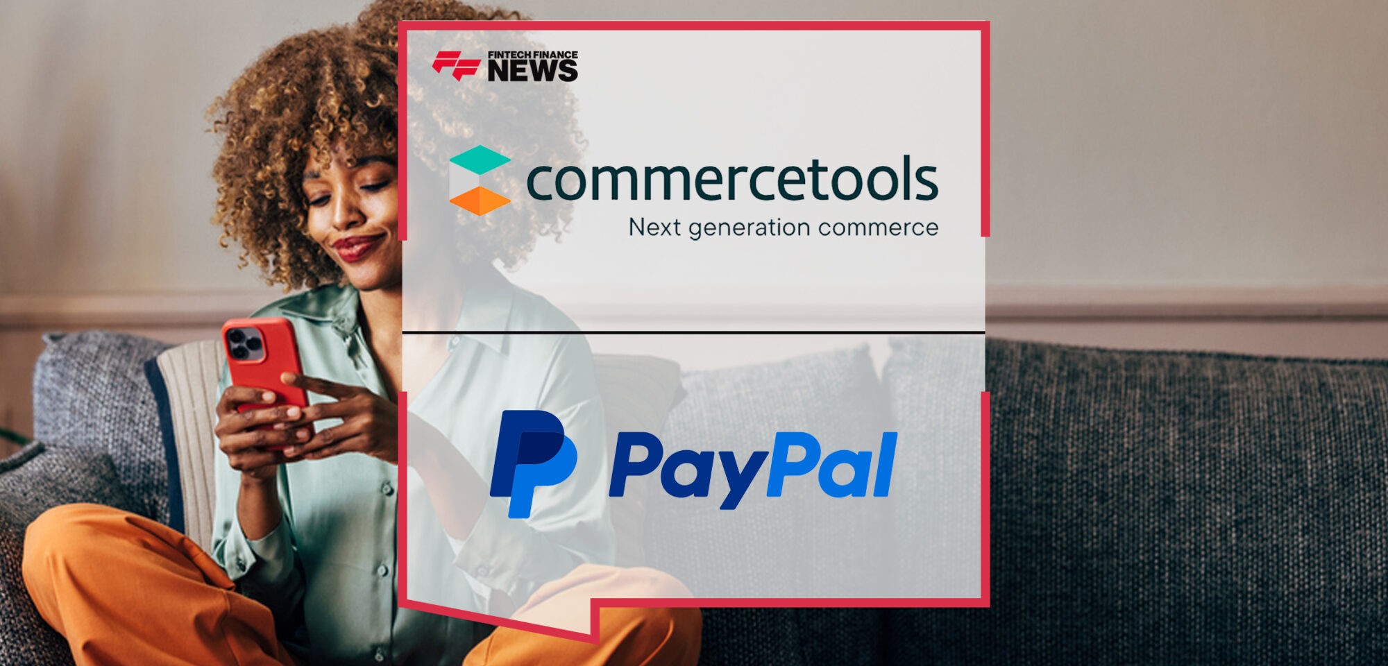 commercetools Collaborates with PayPal Braintree to Power Expanded Checkout Experiences for Consumers | Fintech Finance News