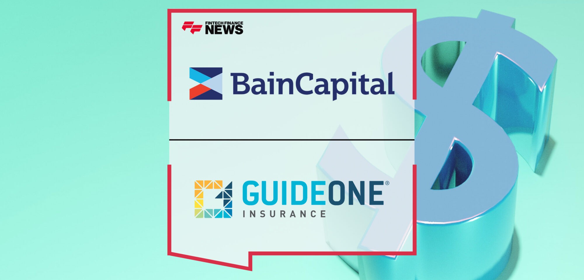 Bain Capital Insurance Invests $200 Million Into GuideOne Insurance Company to Launch Innovative New Platform Dedicated to Mutuals | Fintech Finance News