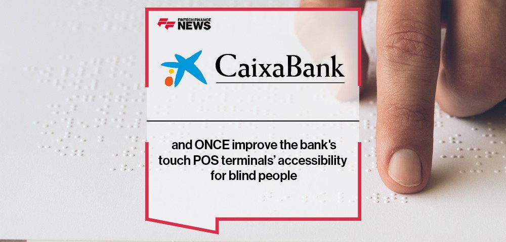 CaixaBank and ONCE improve the bank's touch POS terminals’ accessibility for blind people