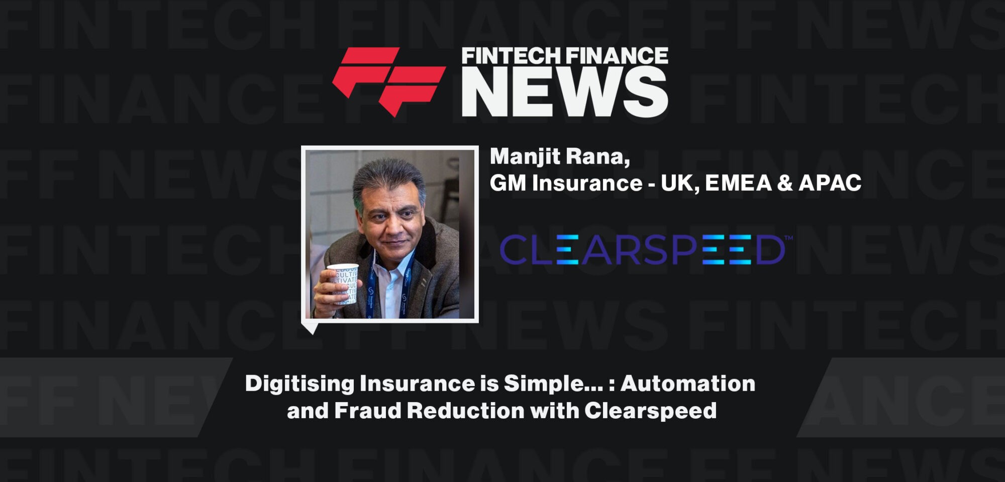 Digitising-Insurance-is-Simple...-Automation-and-Fraud-Reduction-with-Clearspeed