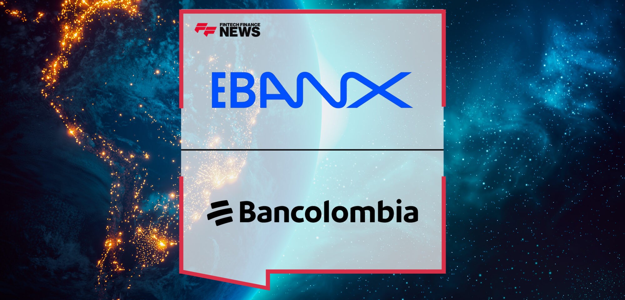 EBANX integrates Botón Bancolombia and simplifies payments for cross-border digital commerce in Colombia | Fintech Finance News