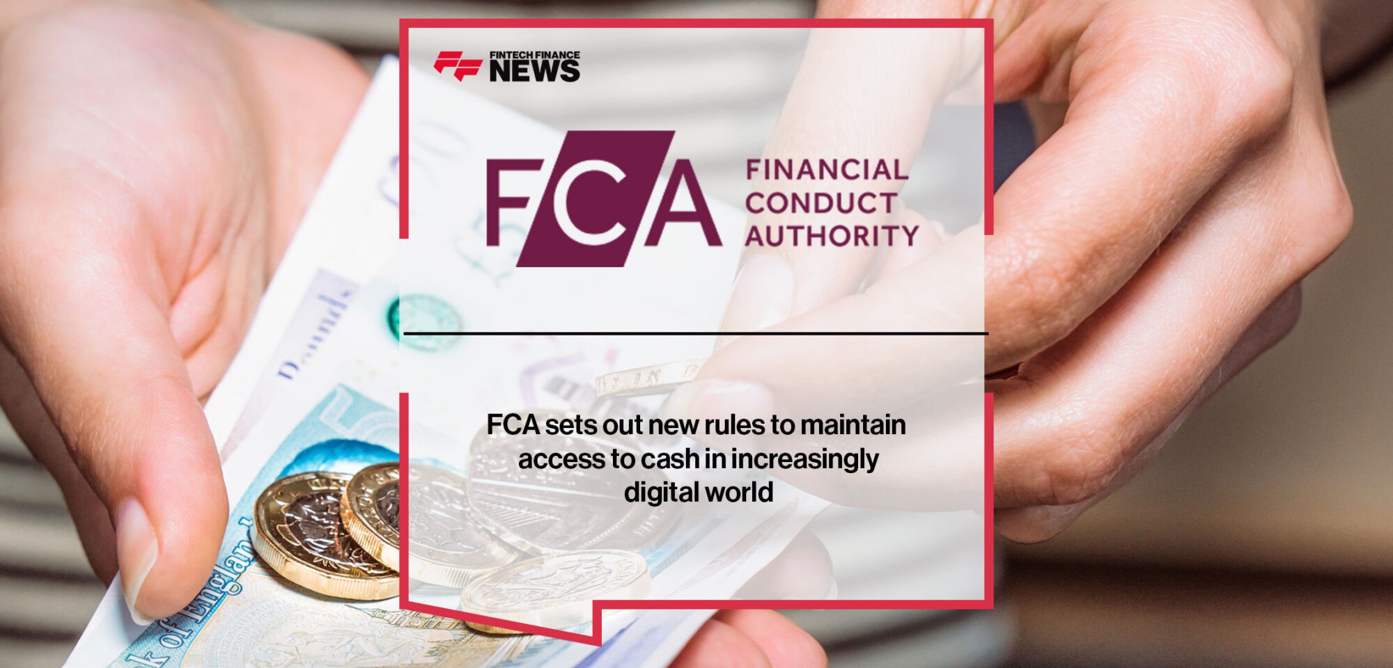 FCA-sets-out-new-rules-to-maintain-access-to-cash-in-increasingly-digital-world