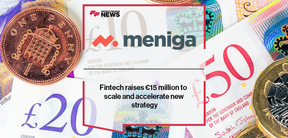 Fintech Meniga raises €15 million to scale and accelerate new strategy