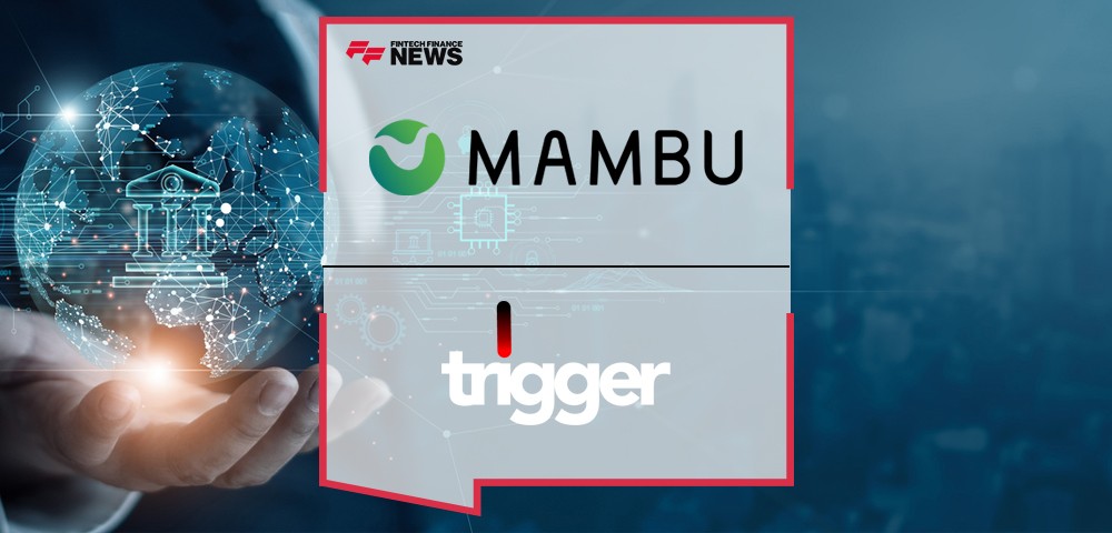 Trigger Software partners with Mambu to launch Neobank Engine