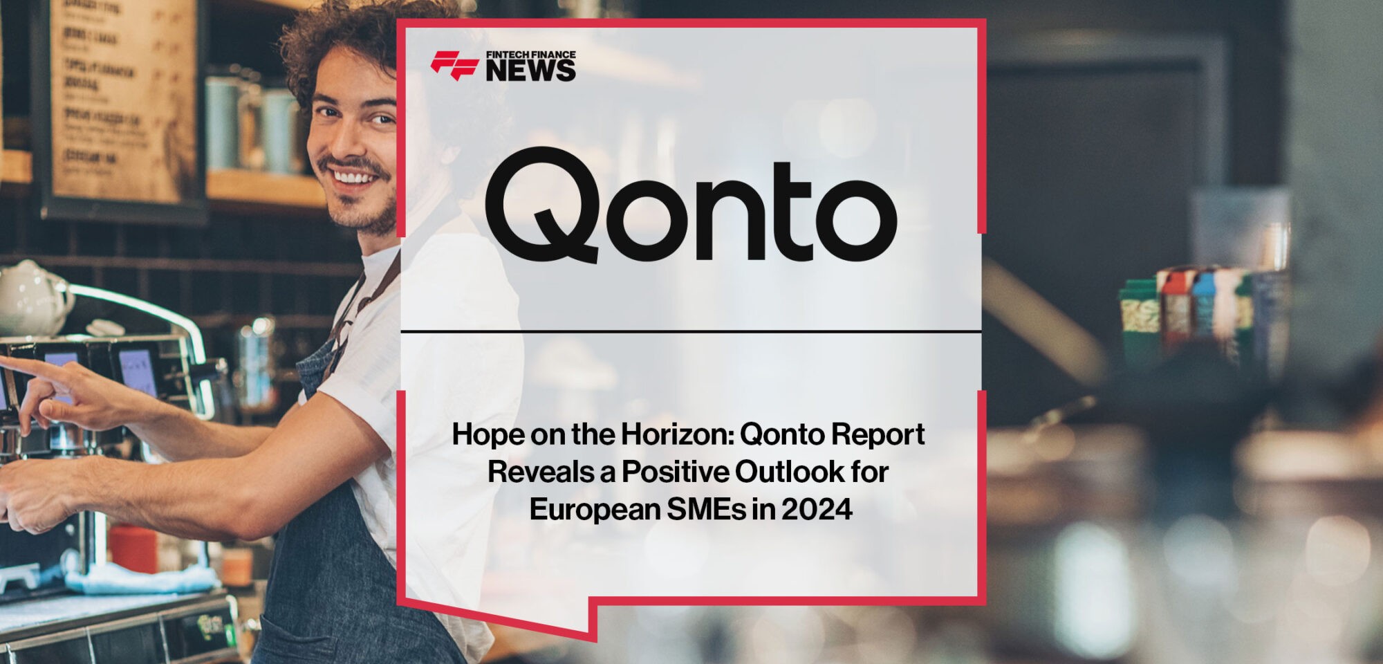 Qonto-Report-Reveals-a-Positive-Outlook-for-European-SMEs-in-2024