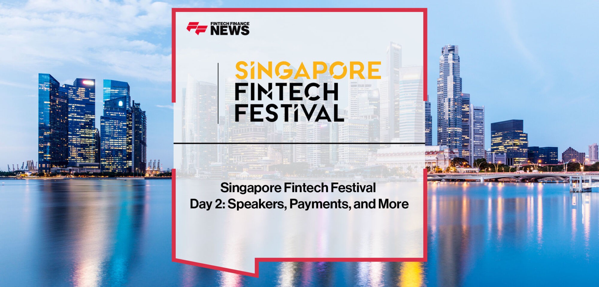 Singapore-Fintech-Festival-Day-2-Speakers,-Payments,-and-More