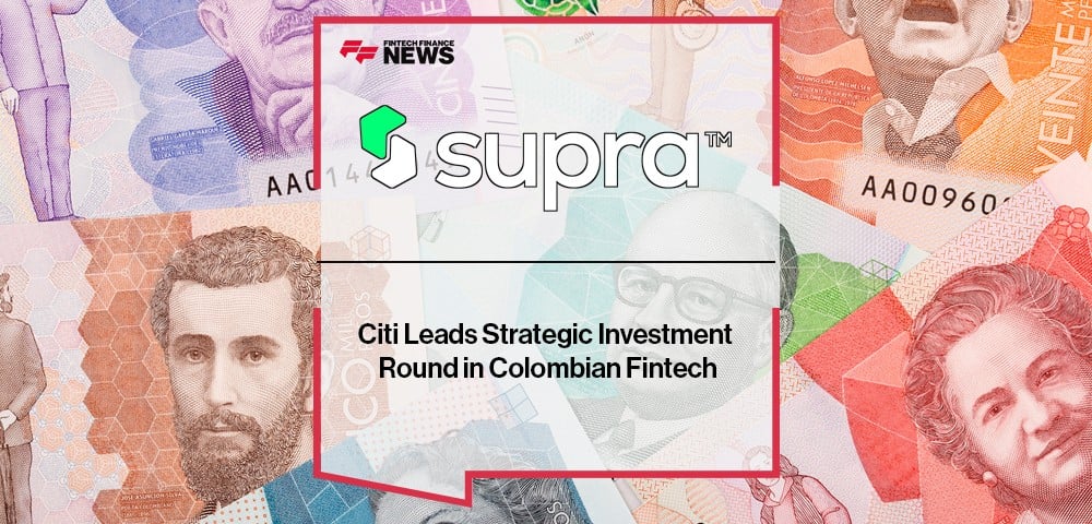 Citi Leads Strategic Investment Round in Colombian Fintech Supra