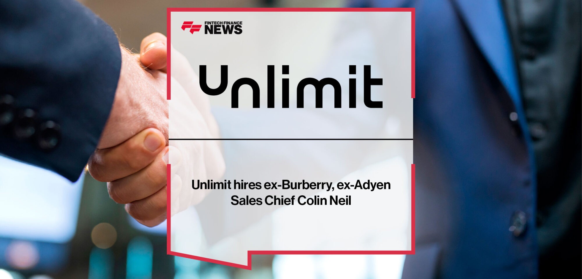 Unlimit-hires-ex-Burberry,-ex-Adyen-Sales-Chief-Colin-Neil