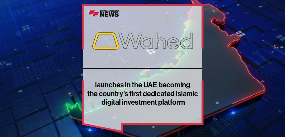 Wahed launches in the UAE becoming the country's first dedicated Islamic digital investment platform