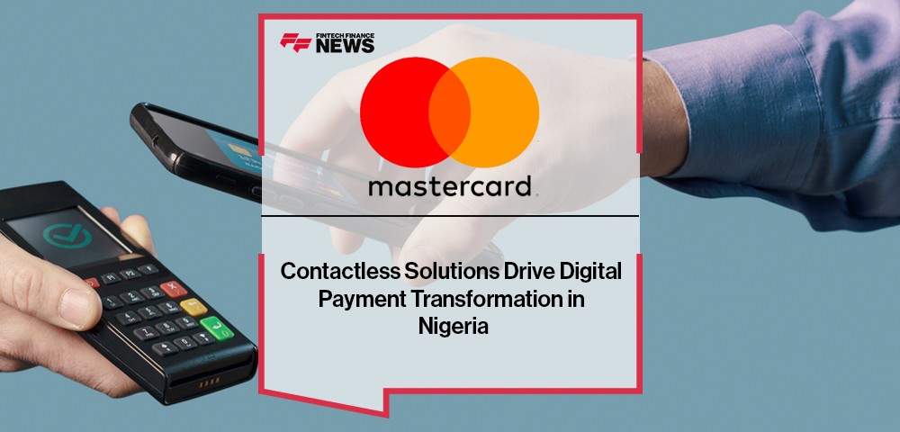 Mastercard's Contactless Solutions Drive Digital Payment Transformation in Nigeria