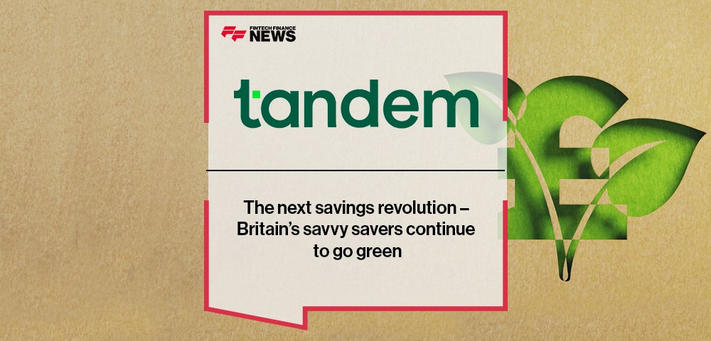 The next savings revolution – Britain’s savvy savers continue to go green