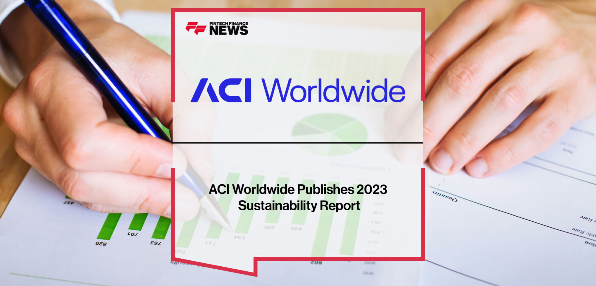 ACI Worldwide Publishes 2023 Sustainability Report