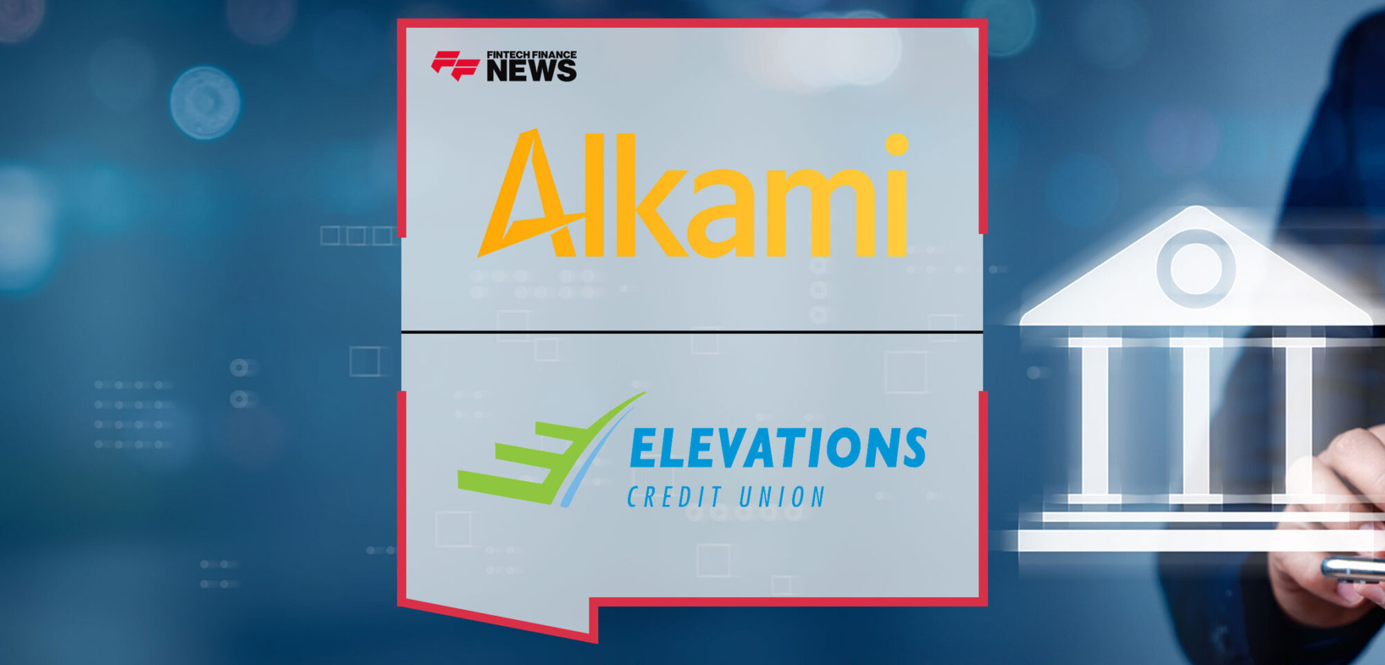 Elevations Credit Union Launches with Alkami's Online Retail, Business and Mobile Banking