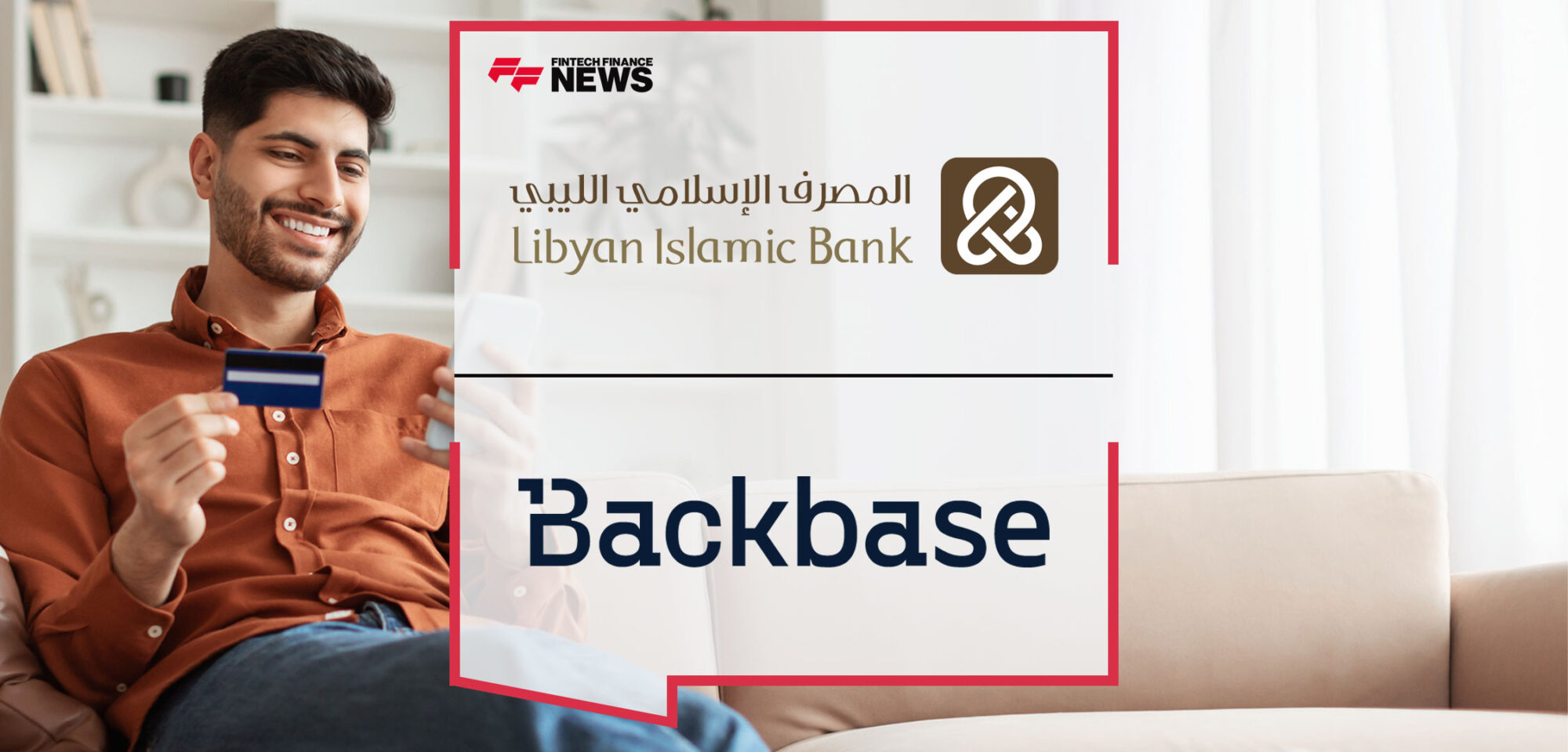 Libyan Islamic Bank Forges New Partnership with Backbase to Enhance Digital Customer Experience