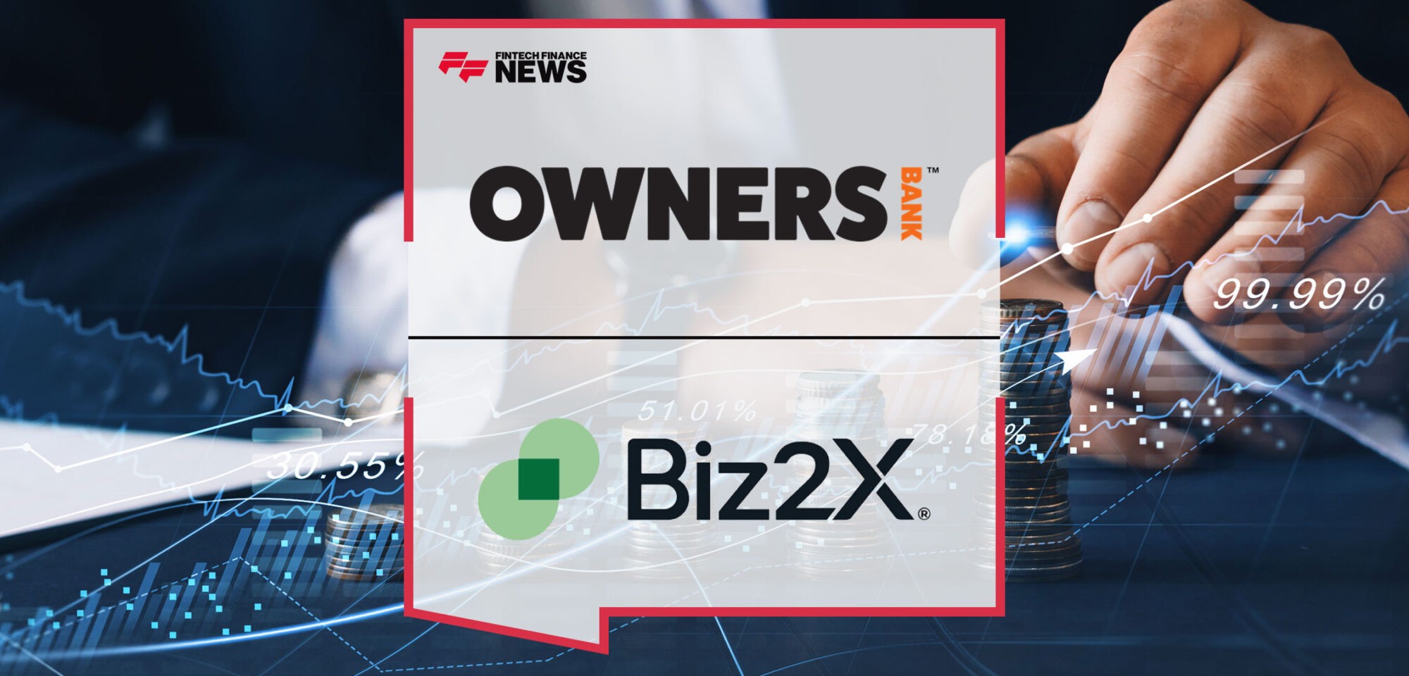 Owners Bank Expands Partnership with Biz2X to Include Partner Origination Portal