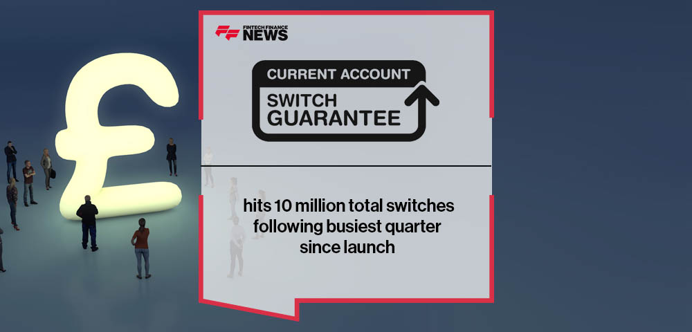 The Current Account Switch Service hits 10 million total switches following busiest quarter since launch
