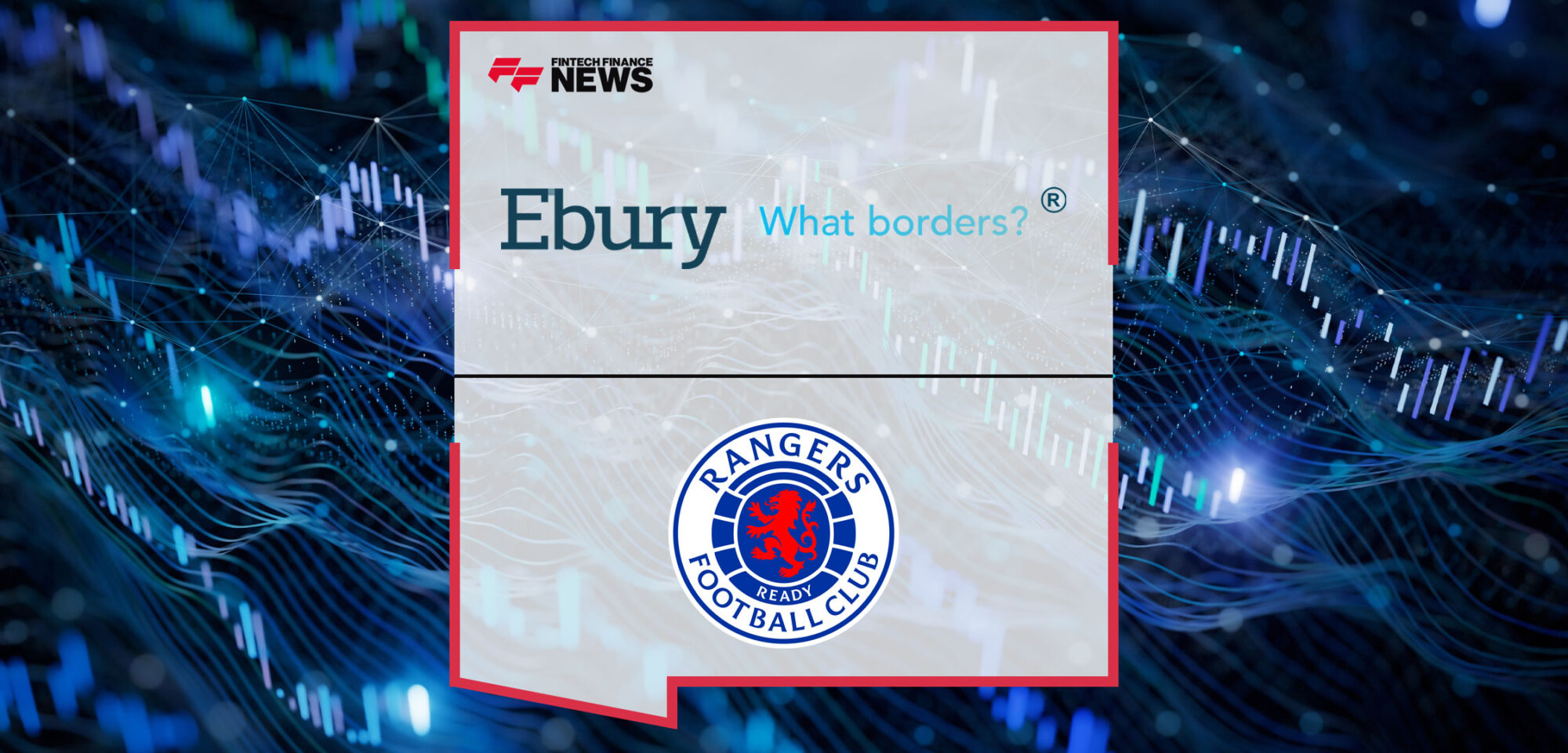 Rangers Football Club name Ebury as Official FX Transfer Partner