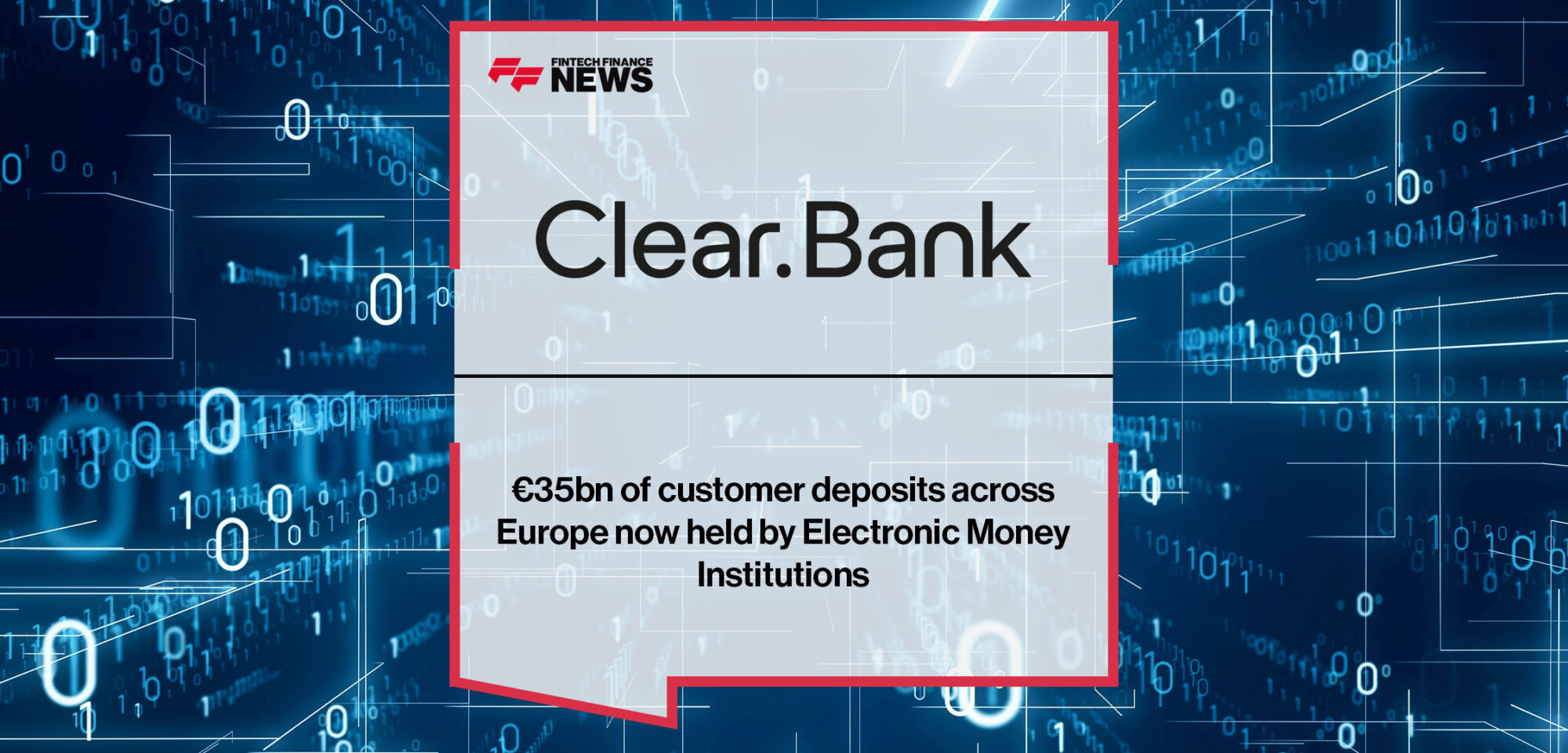 €35bn of customer deposits across Europe now held by Electronic Money Institutions
