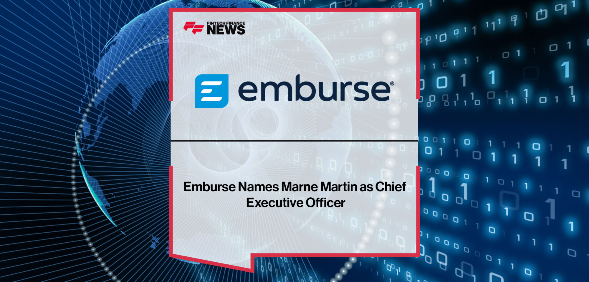 Emburse Names Marne Martin as Chief Executive Officer