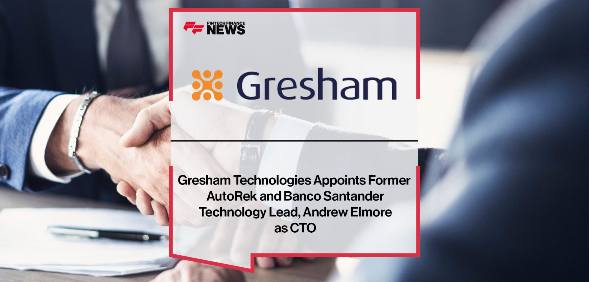 Gresham Technologies Appoints Former AutoRek and Banco Santander Technology Lead, Andrew Elmore as CTO