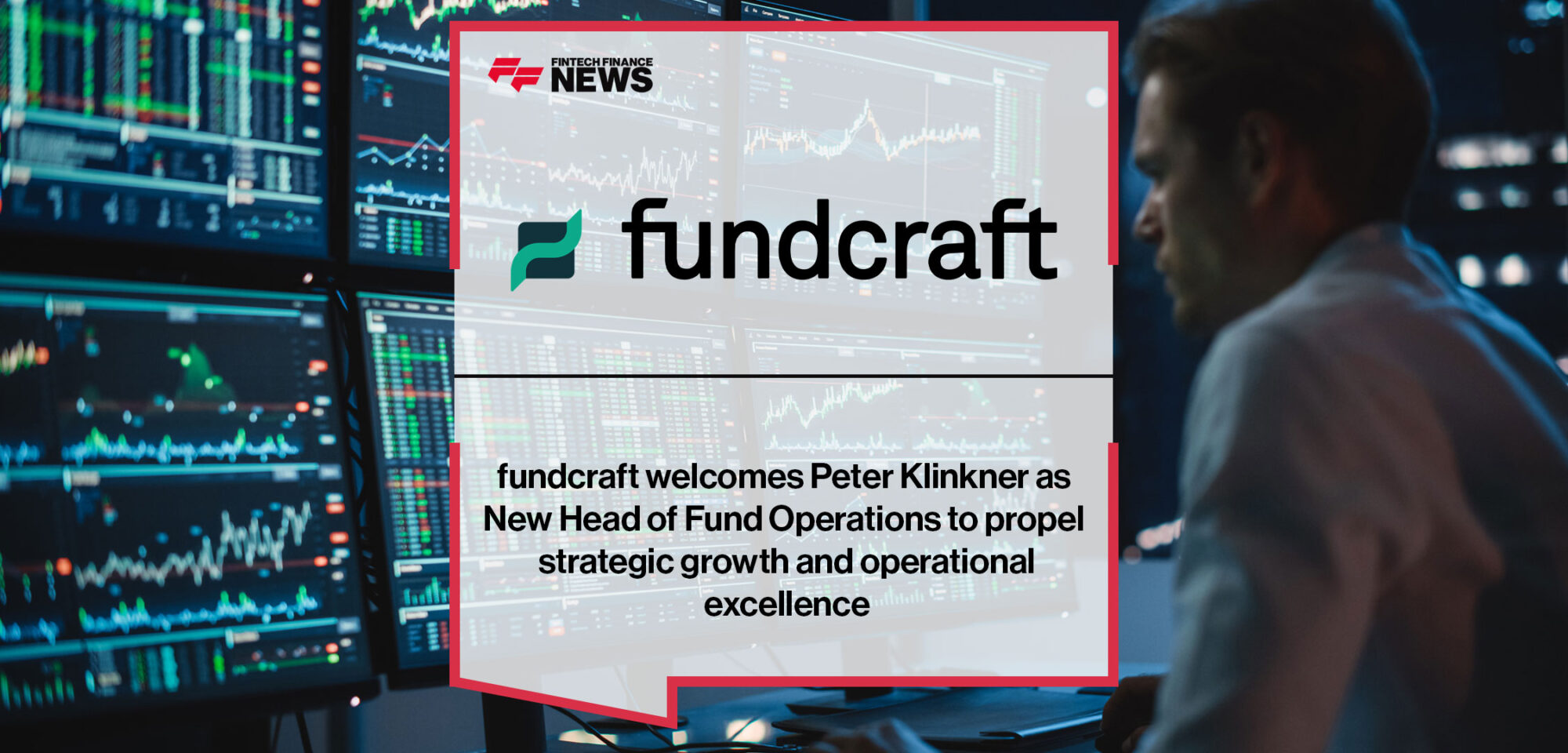 fundcraft welcomes Peter Klinkner as New Head of Fund Operations to propel strategic growth and operational excellence