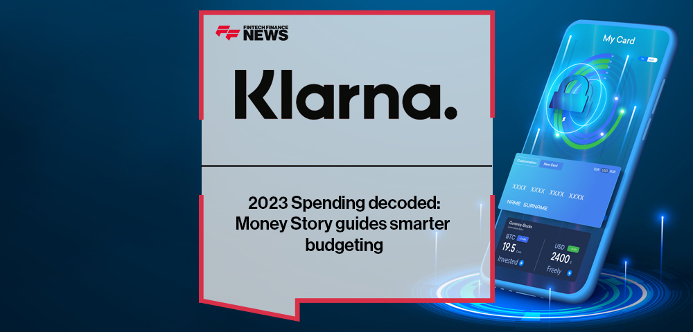 2023 Spending decoded: Klarna's Money Story guides smarter budgeting