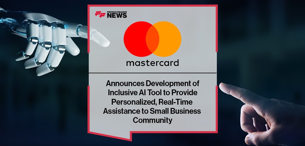 Mastercard Announces Development of Inclusive AI Tool to Provide Personalized, Real-Time Assistance to Small Business Communi