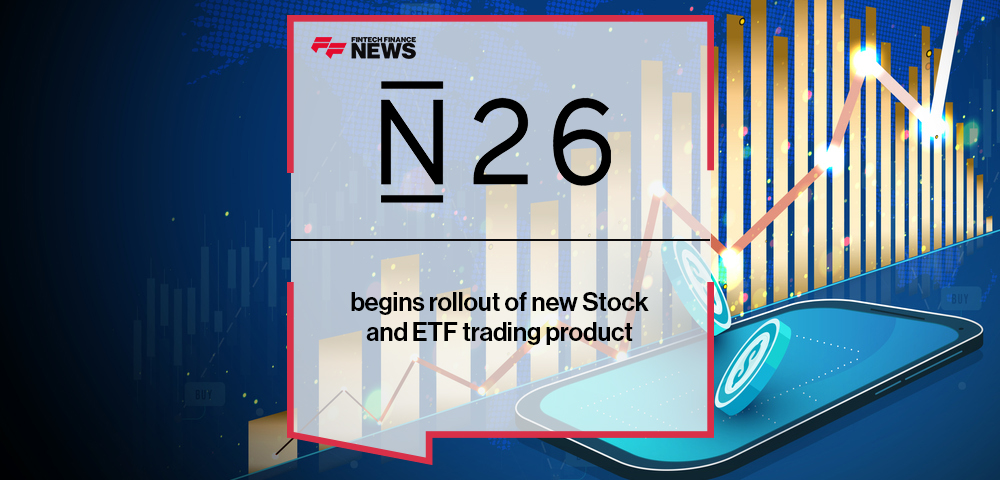 N26 begins rollout of new Stock and ETF trading product