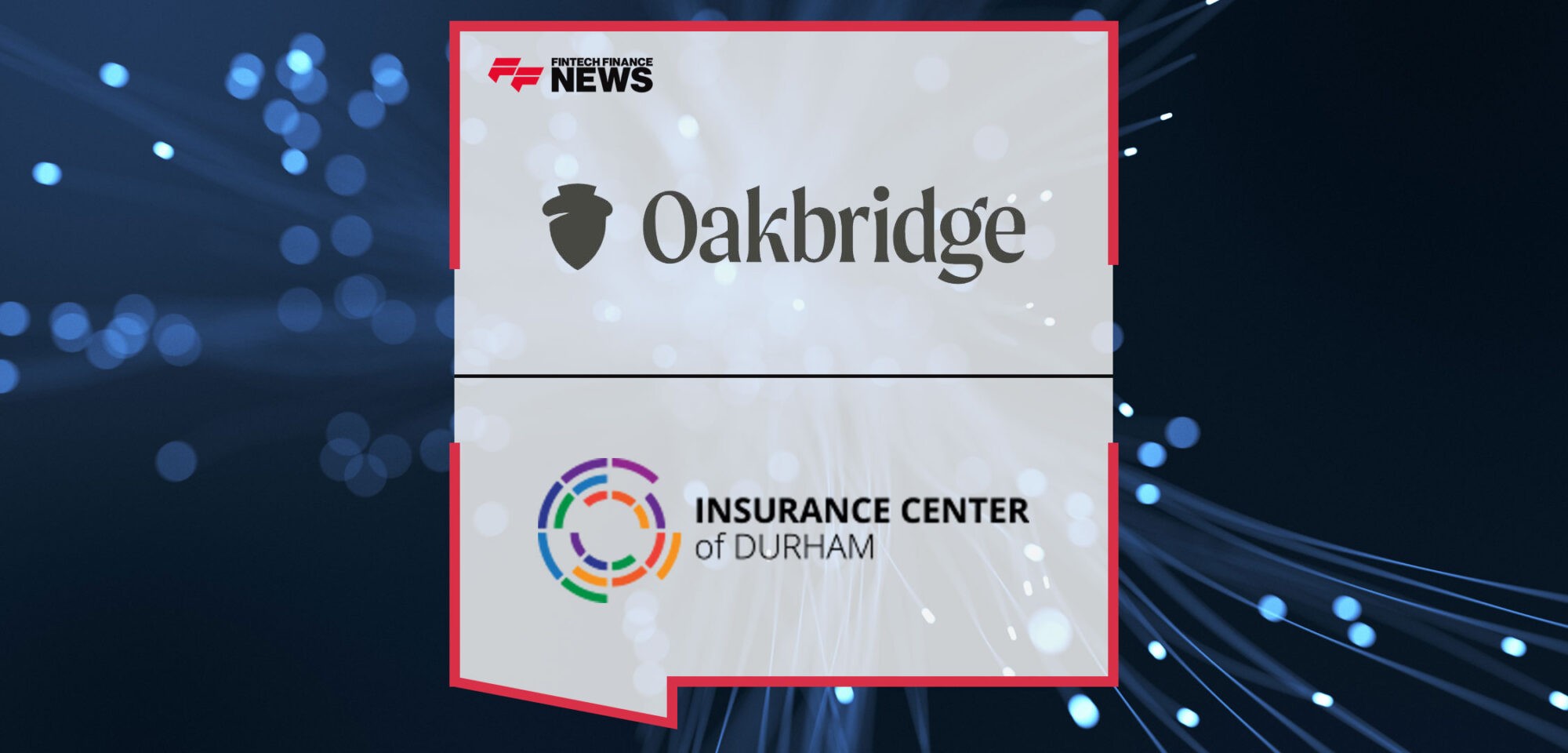 Oakbridge Insurance Expands In North Carolina With the Addition of The Insurance Center of Durham