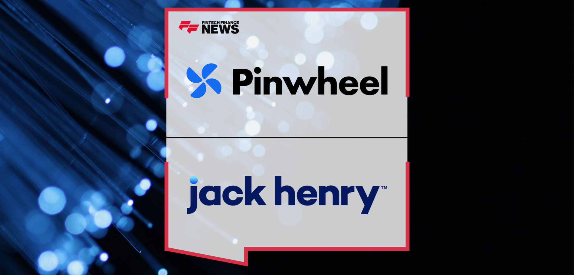 Pinwheel Collaborates with Jack Henry to Streamline Access to the Industry's Top Performing Direct Deposit Switching Solution