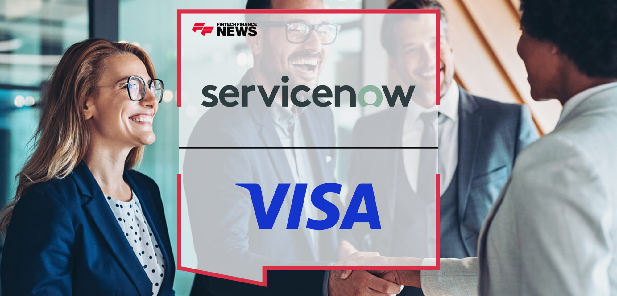 ServiceNow announces five-year strategic alliance with Visa to transform payment services | Fintech Finance News